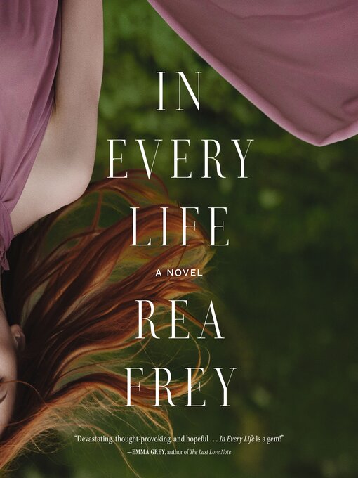 Title details for In Every Life by Rea Frey - Available